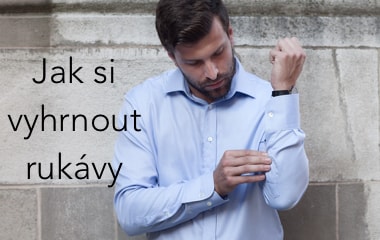 Jak si stylově vyhrnout rukávy | BJ Návody